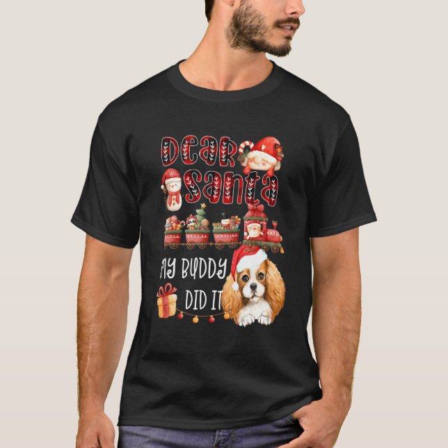 Cavalier Spaniel Sehr geehrter Santa My Buddy hat  T-Shirt (Vorderseite)