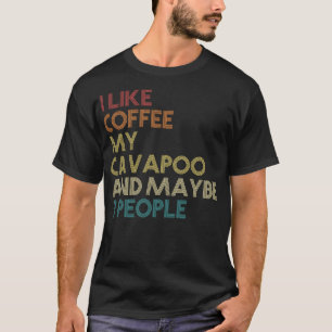 Cavapoo-Hundebesitzer-Kaffee-Liebhaber Lustige Zit T-Shirt
