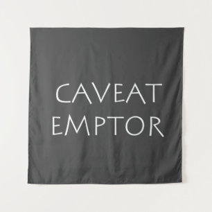 Caveat Emptor Wandteppich