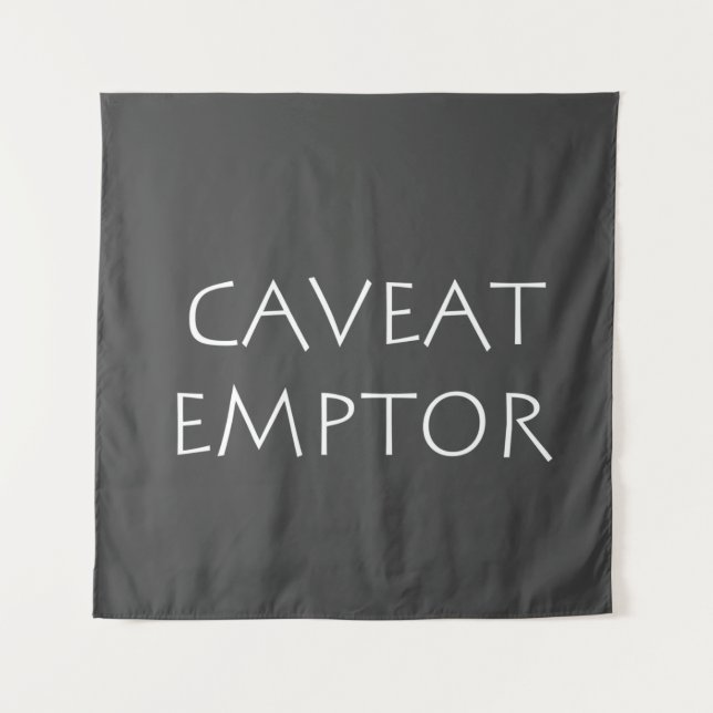 Caveat Emptor Wandteppich (Vorderseite)
