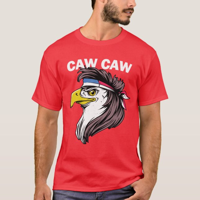 Caw Caw Eagle Funny Patriotic Adler 4. Juli T-Shirt (Vorderseite)