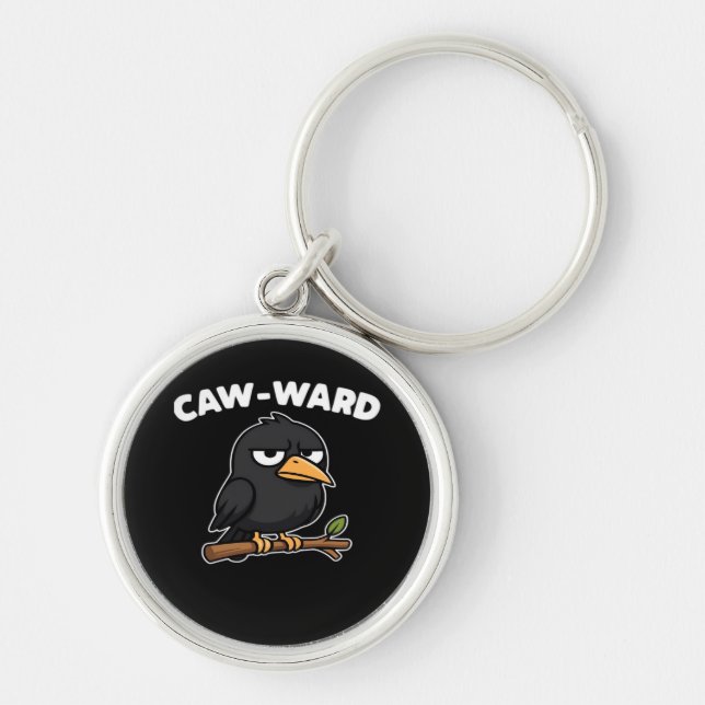 Caw-Ward lustiger Spruch Schlüsselanhänger (Vorne)