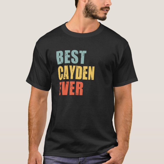 Cayden Best Ever Cayden T-Shirt (Vorderseite)