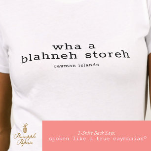 Cayman Dialect Funny 'Blaney Storeh' Personalisier T-Shirt