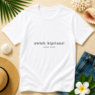 Cayman Dialect Spaß Awleh Kipitans Personalisiert T-Shirt