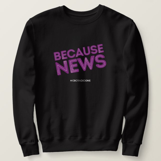 CBC Parce que Sweatshirt (Design devant)