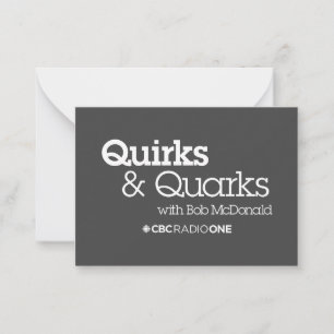 CBC Quirks & Quarks Mitteilungskarte
