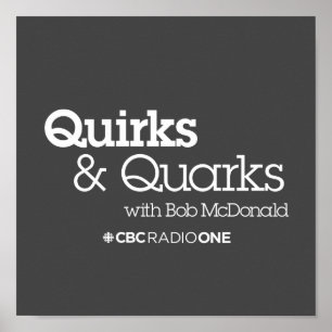 CBC Quirks & Quarks Poster