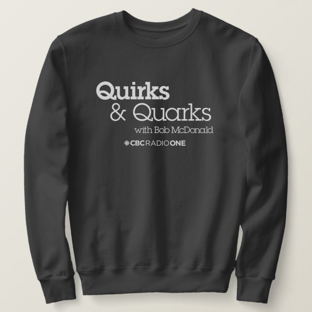 CBC Quirks & Quarks Sweatshirt (Design vorne)