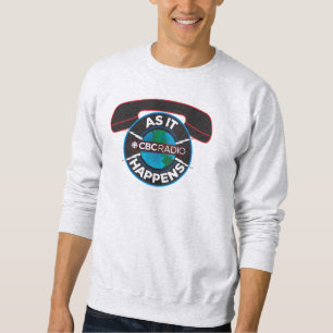 CBC so wie es passiert Sweatshirt