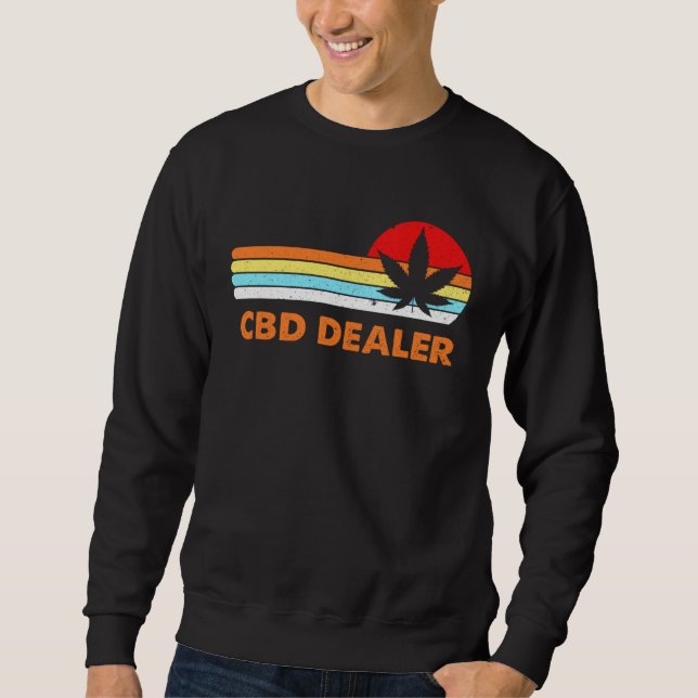 CBD Dealer Seller Fun  Weed Sweatshirt (Vorderseite)