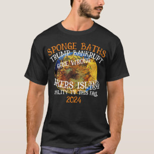 CBP FEMA TSA BANKROTT TRUMP REALITY-TV T-Shirt