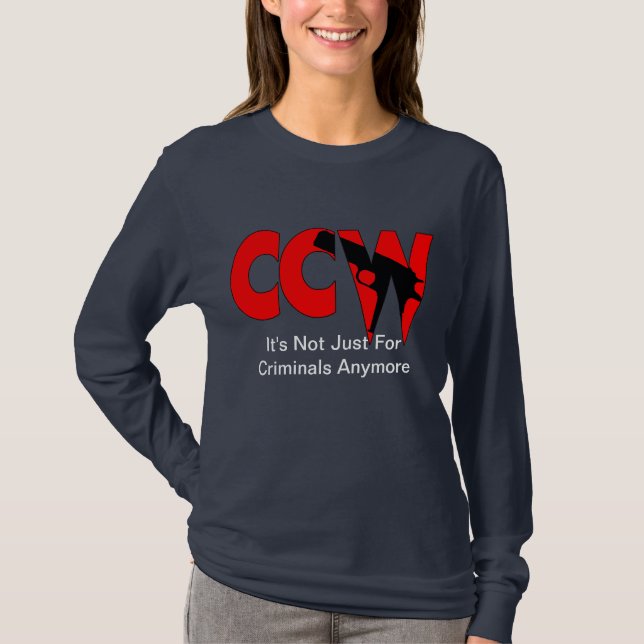CCW ist es nicht gerade für Verbrecher mehr T-Shirt (Vorderseite)