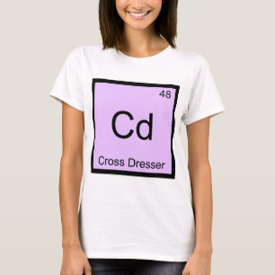 Cd - Chemie-Element-Symbol-T-Shirt für Cross-Dress T-Shirt