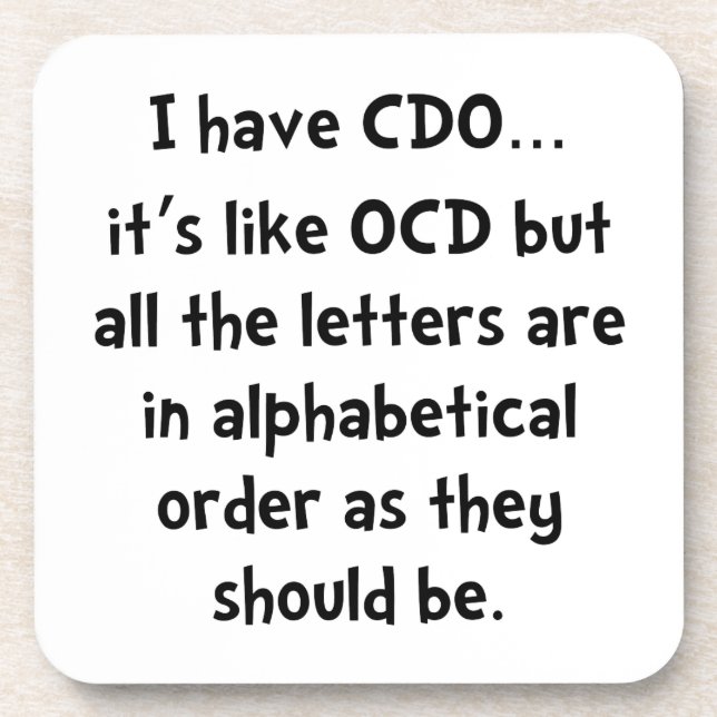 CDO mögen OCD Untersetzer (Vorderseite)