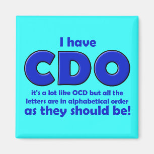 CDO OCD Funny Kühlschrankmagnet