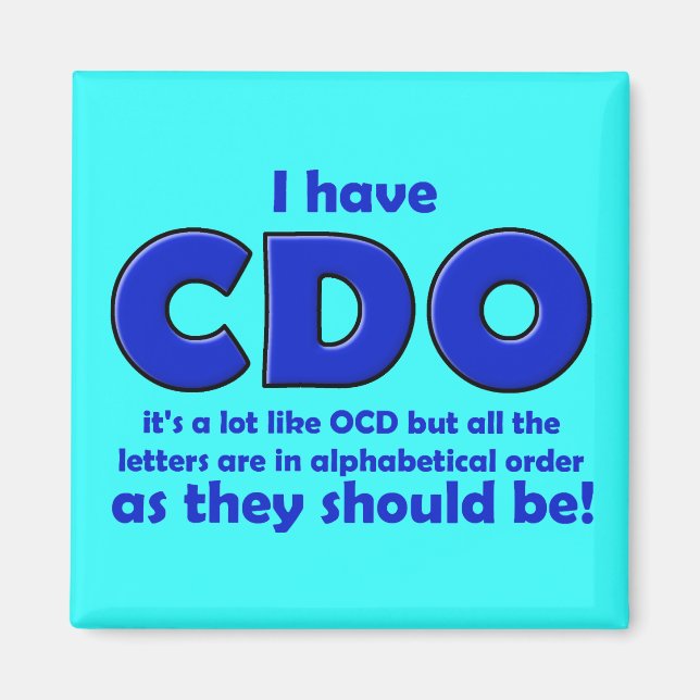 CDO OCD Funny Kühlschrankmagnet (Vorne)