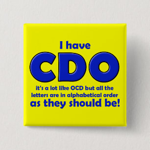 CDO OCD lustiges Knopf-Abzeichen Button