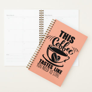Ce café a le goût que vous devez la fermer