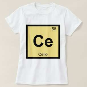 Ce - Cello Music Chemistry Periodisches Table Symb T-Shirt