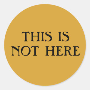 Ce N'Est Pas Ici Sticker Rond Classique