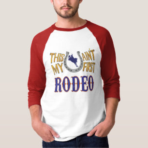 Ce n'est pas mon premier T-shirt Rodeo