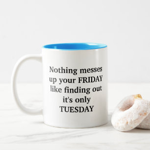 Ce n'est que mardi de la tasse de café
