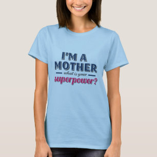 Ce qui est votre T-shirt drôle du jour de mère d