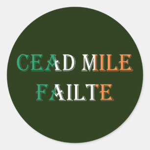 Cead Mile Failaid überlagert sich auf irischer Fla Runder Aufkleber