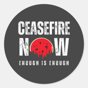 CEASEFIRE ist jetzt genug Wassermelone Runder Aufkleber