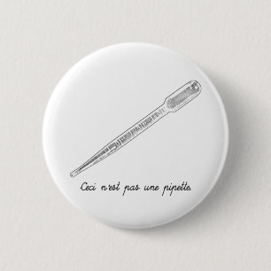 Ceci N'est Pas Une Pipette Button