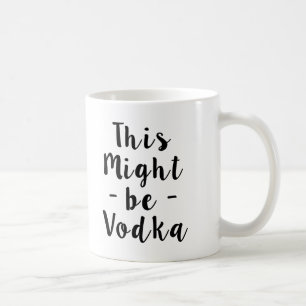 Ceci pourrait être tasse drôle de vodka