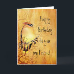 Cedar Waxwing Watercolor Friend Geburtstagskarte Karte<br><div class="desc">Warme Kupfer Wasserfarbe Malerei eines Zeder Waxwing Bird l Geburtstag für Ihren Freund</div>
