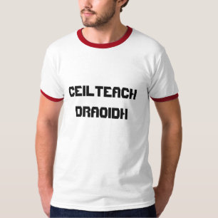 Ceilteach Draoidh, keltischer Druid auf Gälisch T-Shirt