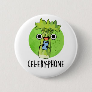 Cel-lery Phone Funny Celery Veggie Pun Button