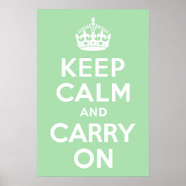 Celadon halten Sie Ruhe und tragen Sie weiter Poster