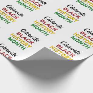 CELEBRATE BLACK GESCHICHTE MONAT GESCHENKPAPIER
