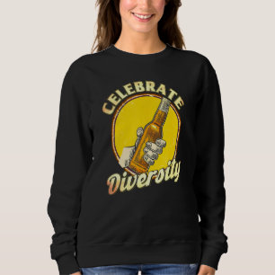 Celebrate Diversity Craft Bier Ipa Vintag Sweatshirt