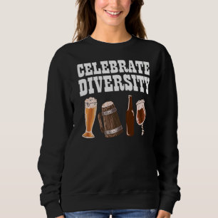 Celebrate Diversity Drink Lokales Kunsthandwerk br Sweatshirt