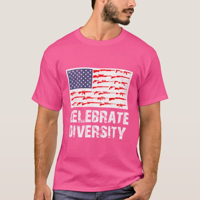 Celebrate Diversity - Funny 2nd Amendment Shirt Gu (Vorderseite)