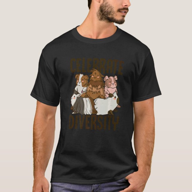 Celebrate Diversity Guinea Pig Owner Pet Cavy Anim T-Shirt (Vorderseite)