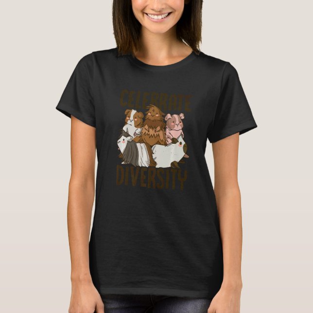Celebrate Diversity Guinea Pig Owner Pet Cavy Anim T-Shirt (Vorderseite)