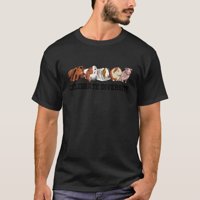 Celebrate Diversity Guinea Pig Owner Pet Cavy Anim T-Shirt (Vorderseite)