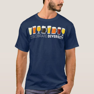 Celebrate Diversity Handwerk Bier trinken Alkohol T-Shirt