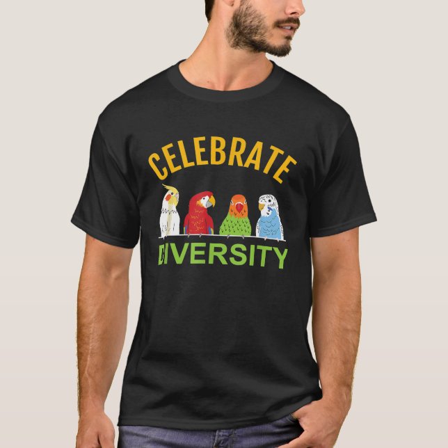 Celebrate Diversity Parrot Parakeet Cockatiel und T-Shirt (Vorderseite)