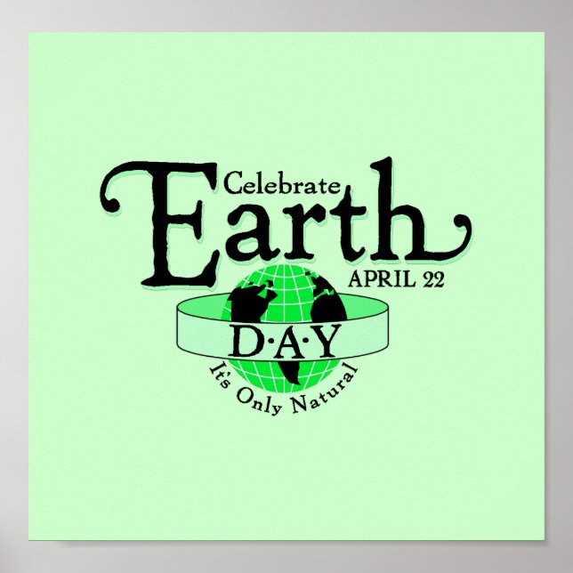 Celebrate Earth Day Poster (Vorne)