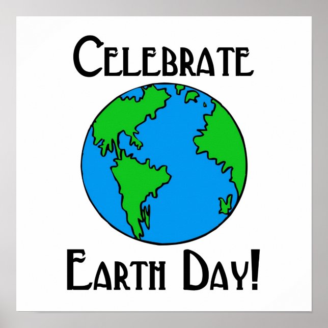 Celebrate Earth Day Poster (Vorne)