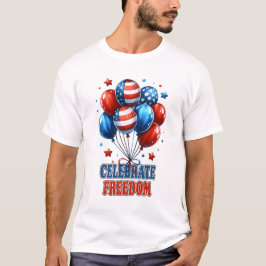 Celebrate Freedom Balloons, Red White und Blue T-Shirt