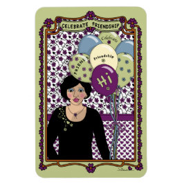 Celebrate Friendship_A_4x6 Kühlschrank Magnet