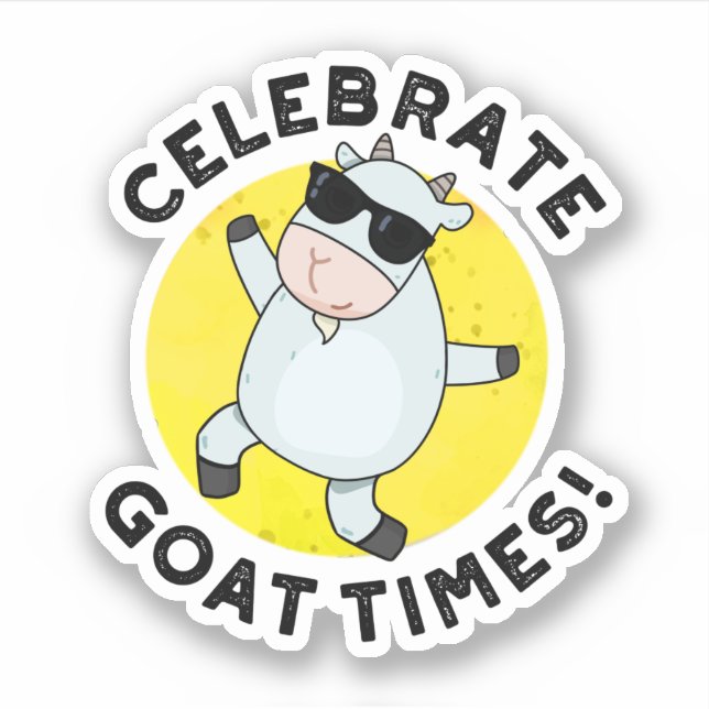 Celebrate Goat Times Positive Animal Puff Aufkleber (Vorderseite)